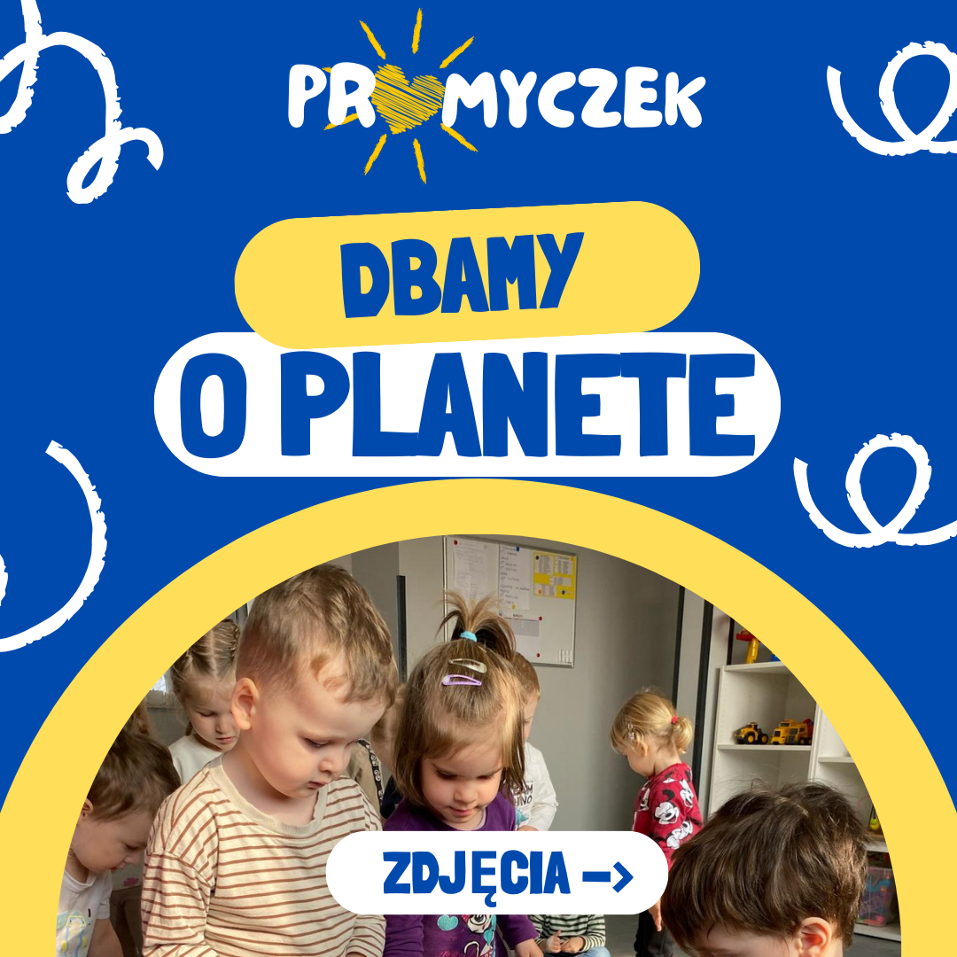 Dbamy o Planetę! Promyczek Białobrzegi